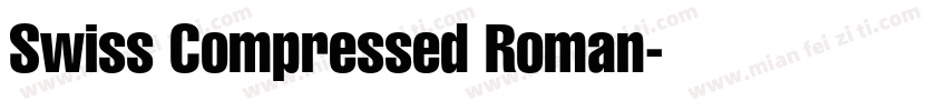 Swiss Compressed Roman字体转换